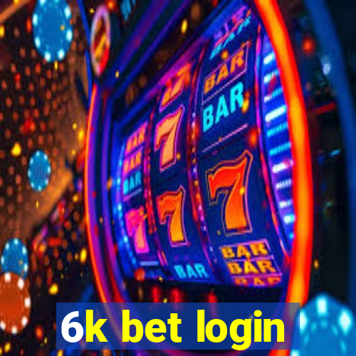 6k bet login